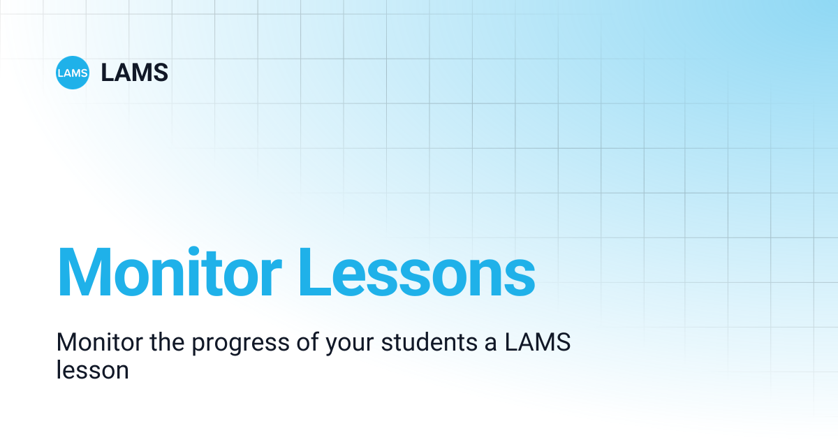 Monitor Lessons | LAMS