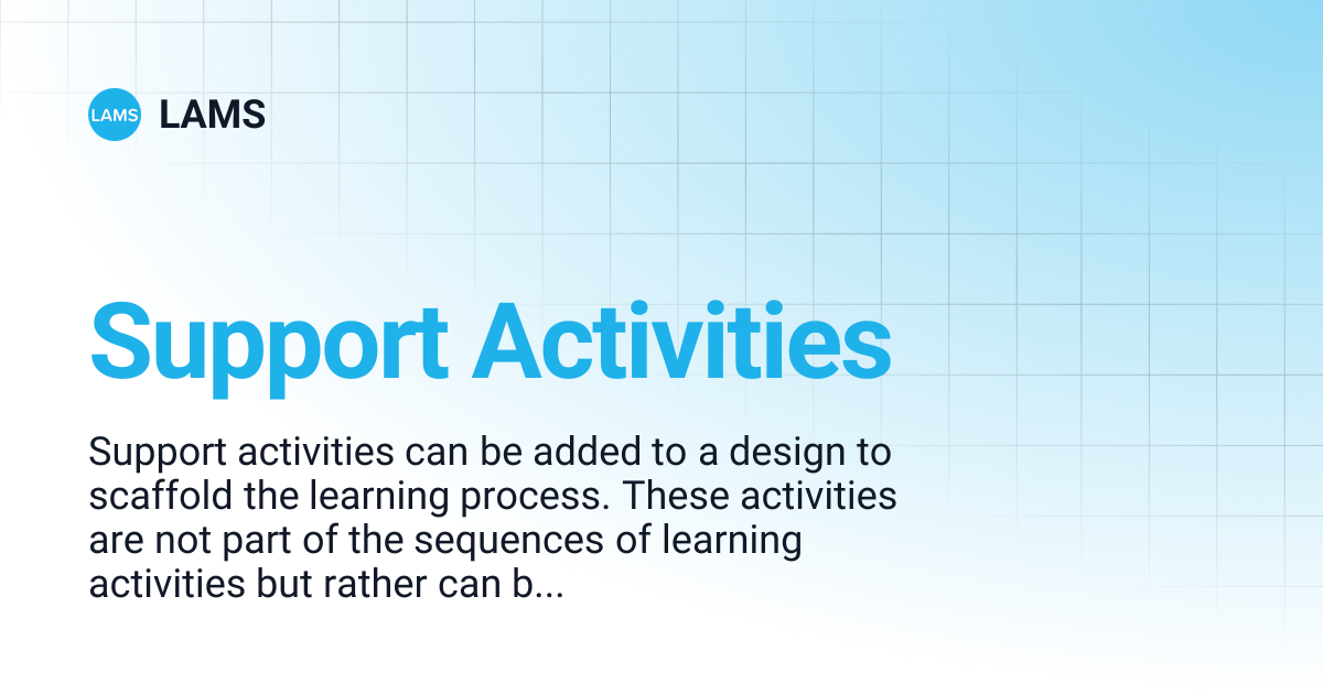 Support Activities | LAMS